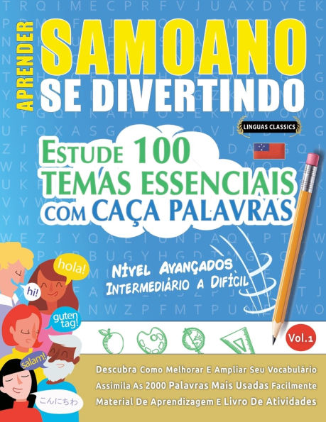 Aprender Samoano Se Divertindo! - Nï¿½vel Avanï¿½ados: Intermediï¿½rio a Difï¿½cil - Estude 100 Temas Essenciais Com Caï¿½a Palavras - Vol.1
