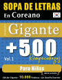 Sopa de Letras En Coreano Formato Gigante: 500 Rompecabezas Para Niï¿½os - Vol.1 - Delta Classics - Ediciï¿½n Gigante - 10.000 Palabras - ï¿½Un Desafï¿½o Enorme!