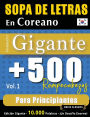 Sopa de Letras En Coreano Formato Gigante: 500 Rompecabezas Para Principiantes - Vol.1 - Delta Classics - Ediciï¿½n Gigante - 10.000 Palabras - ï¿½Un Desafï¿½o Enorme!