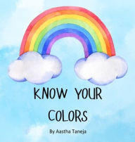 Title: Know your colors, Author: Aastha Taneja