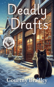 Download ebooks in english Deadly Drafts by Courtny Bradley