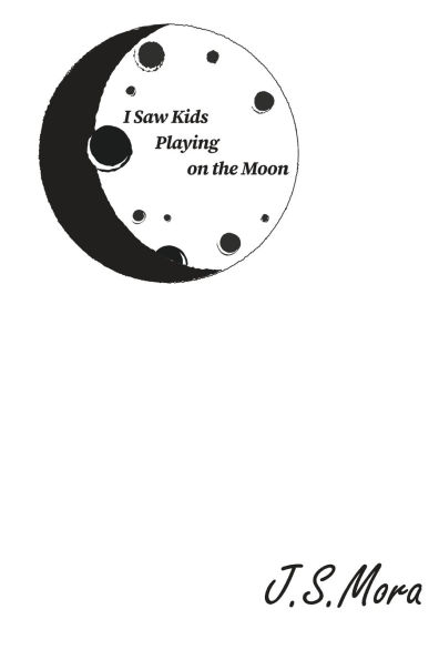 I Saw Kids Playing on the Moon