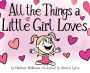All The Things A Little Girl Loves