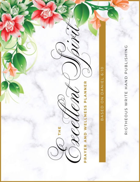 The Excellent Spirit Prayer & Wellness Planner