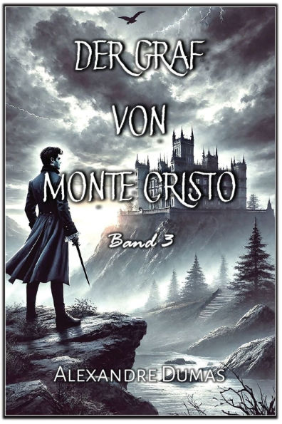 Der Graf von Monte Cristo: Band 3