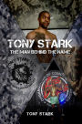 Tony Stark: The Man Behind The Name