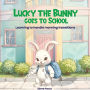 Lucky the Bunny goes to School