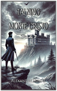 Title: Talning Monte Cristo: Bindi 3, Author: Alexandre Dumas