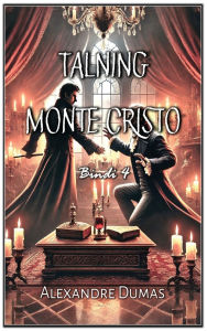 Title: Talning Monte Cristo: Bindi 4, Author: Alexandre Dumas
