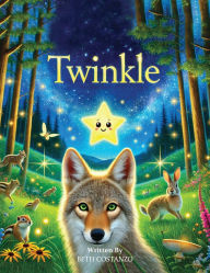 Title: Twinkle! The Brave Little Star, Author: Beth Costanzo