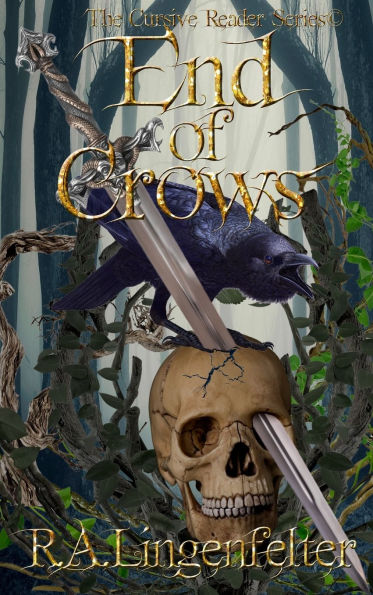 The Cursive Readers Series(c) End of Crows (Book One): Book One