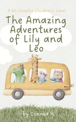 The Amazing Adventures of Lily and Leo