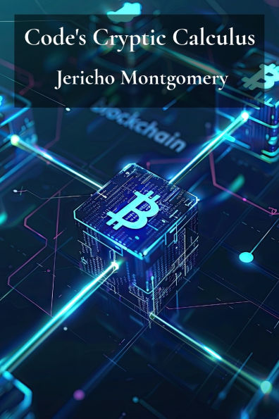 Code's Cryptic Calculus: Unveiling cryptography's core concepts and practical applications, detailing techniques and methods
