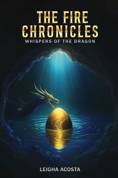 the Fire Chronicles: Whispers of Dragon