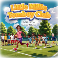 Title: Little Millie Tomboy Club, Author: Milicent Reed