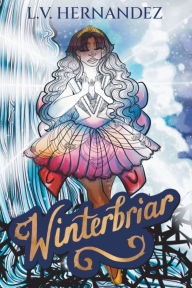 Title: Winterbriar: A Nutcracker Retelling, Author: L V Hernandez