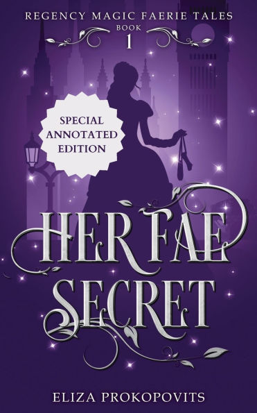 Her Fae Secret, Special Annotated Edition