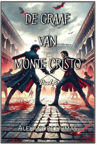 Title: De Graaf van Monte Cristo: Deel 5, Author: Alexandre Dumas