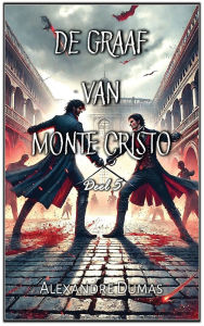 Title: De Graaf van Monte Cristo: Deel 5, Author: Alexandre Dumas