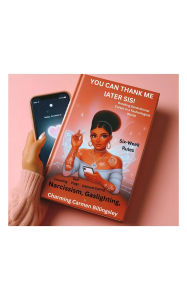 Download free books for iphone kindle You Can Thank Me Later Sis! Breaking Generational Curses in a Technological World English version by Charming Carmen Billingsley iBook PDF 9798349226397