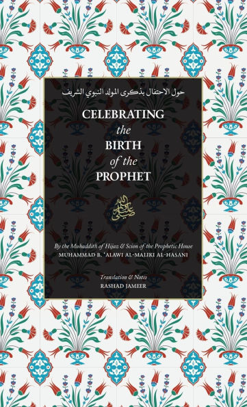 Celebrating the Birth of the Prophet ﷺ (HB)