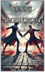 Title: Talning Monte Cristo: Bindi 5, Author: Alexandre Dumas
