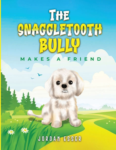 The Snaggletooth Bully Makes a Friend