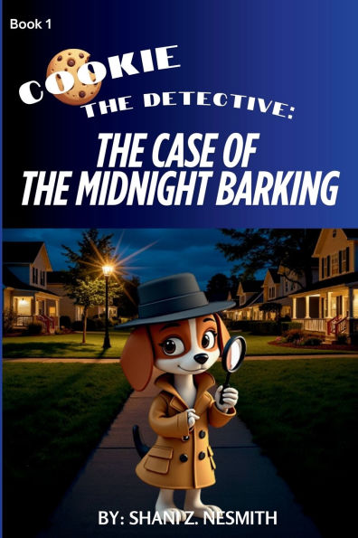 Cookie the Detective: Case of Midnight Barking