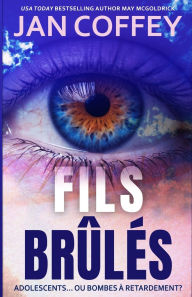 Title: Fils Brï¿½lï¿½s, Author: Jan Coffey