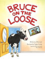 Bruce on the Loose
