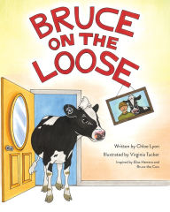 Title: Bruce on the Loose, Author: Chloe Lyon