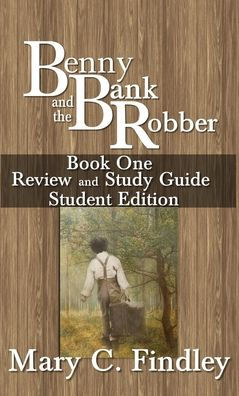 Benny and the Bank Robber Book One Review and Study Guide Student Edition