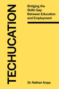 Title: Techucation, Author: Nathan Araya