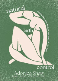 English books download pdf for free Natural Birth Control: Fertility Awareness Methods and How to Use Them