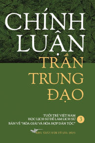Title: Chinh Luan Tran Trung Dao III Paperback, Author: Trung Dao Tran