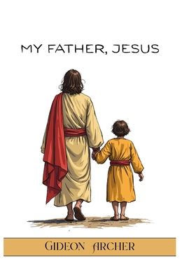 My Father, Jesus
