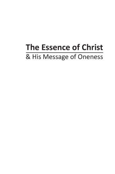 The Essence of Christ & His Message Oneness