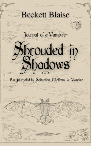 Title: Shrouded in Shadows, Author: Beckett Blaise