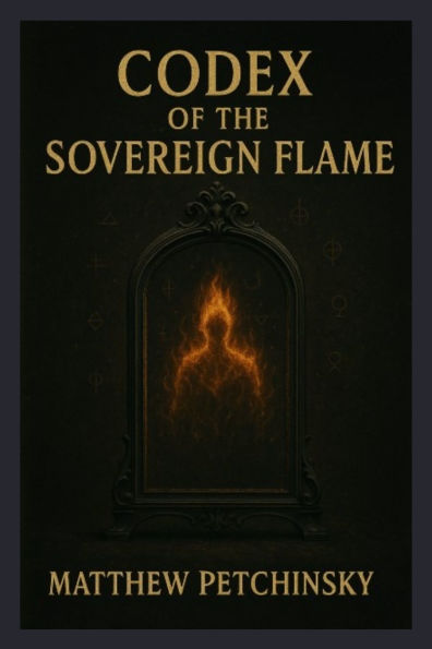 Codex of the Sovereign Flame