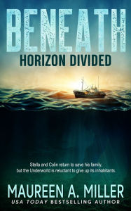 Title: Horizon Divided, Author: Maureen A Miller