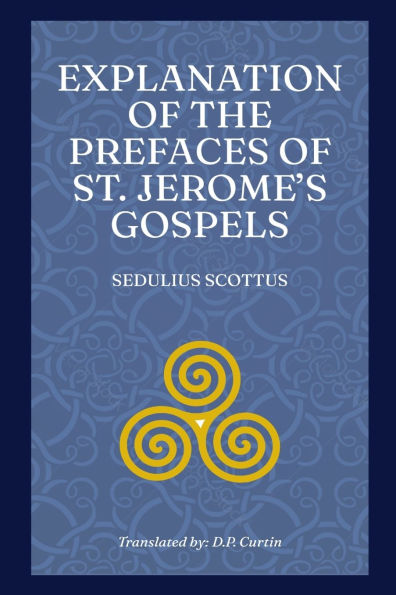 Explanation of the Prefaces St. Jerome's Gospels
