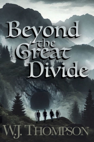Beyond the Great Divide: Book 1