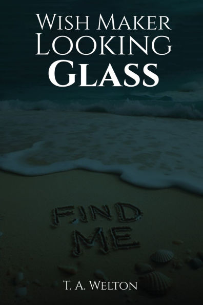 Wish Maker: Looking Glass
