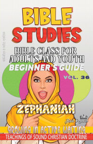 Title: Bible Class for Adults and Youth, Beginner's Guide - Zephaniah: Growing in Active Waiting, Author: Guillermo Doris McBride