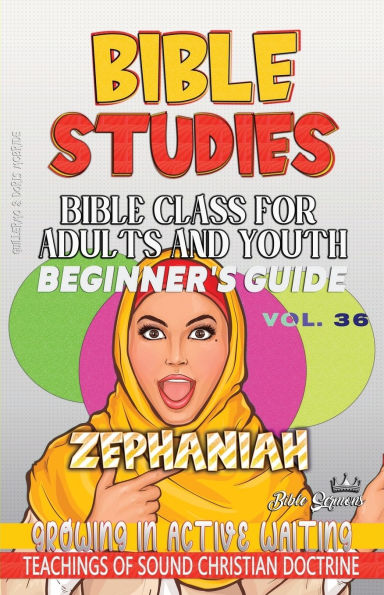 Bible Class for Adults and Youth, Beginner's Guide - Zephaniah: Growing in Active Waiting