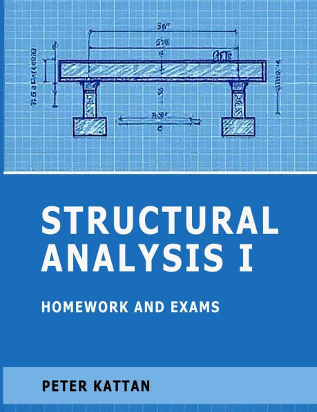 Structural Analysis I Homework and Exams
