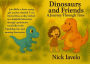 Dinosaurs and Friends: An Adventure with Bella and Dino