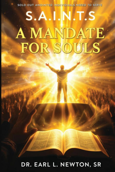 S.A.I.N.T.S. Unleashed The art of Soul-Winning!