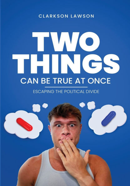 Two Things Can Be True at Once