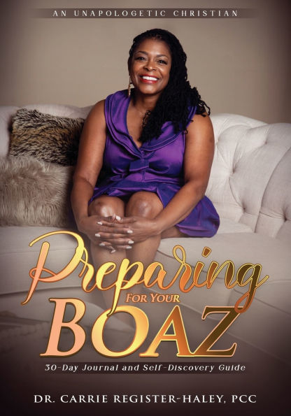 Preparing for Your Boaz: A 30-Day Journey of Faith, Wisdom, and Readiness